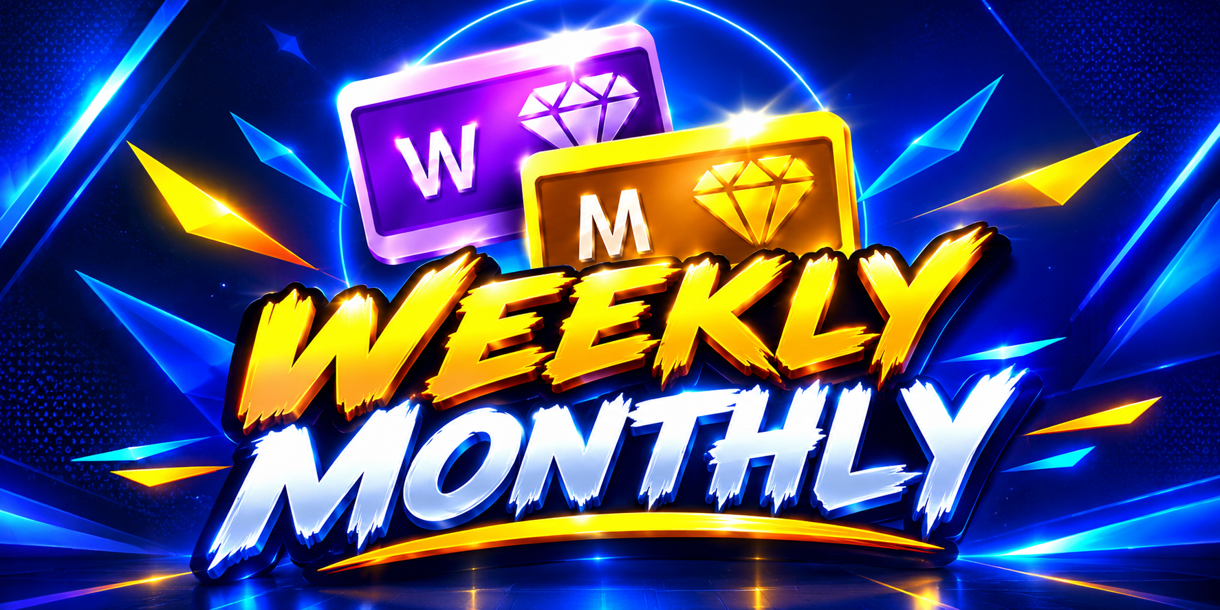Weekly +Monthly